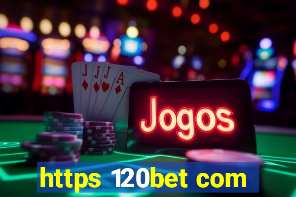 https 120bet com